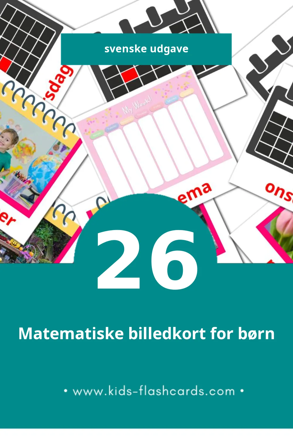 Visuelle billedkort for børn om Kalender til småbørn (26 kort på Svenske)