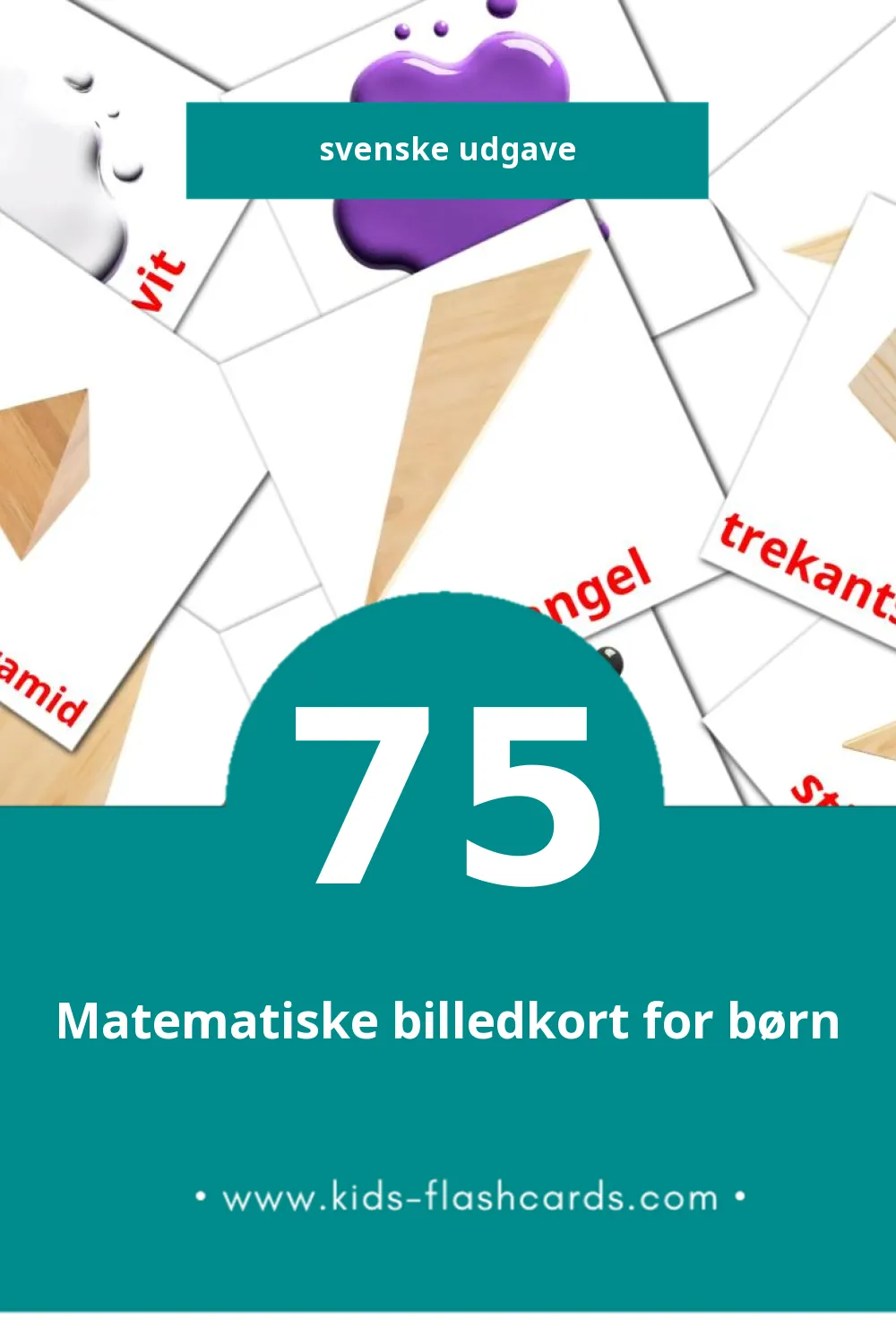 Visuelle billedkort for børn om Färger och former til småbørn (75 kort på Svenske)