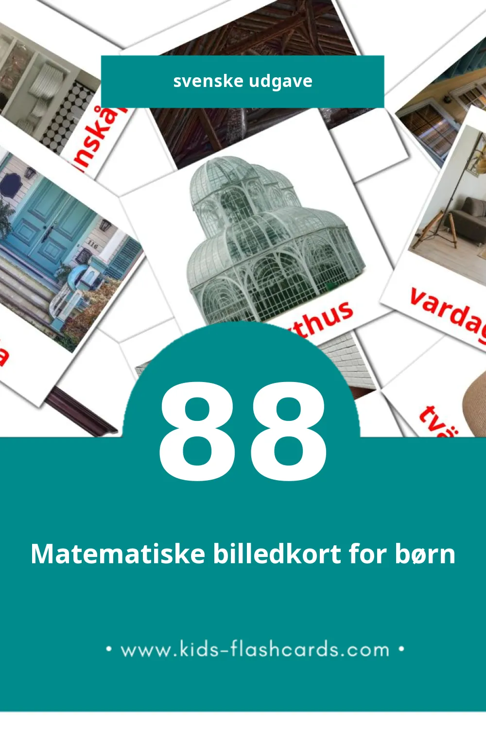 Visuelle billedkort for børn om Hem til småbørn (88 kort på Svenske)