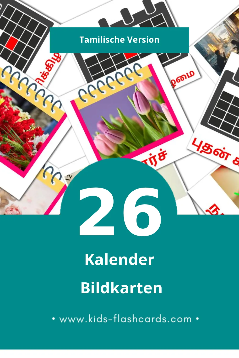 Visual நாட்காட்டி Flashcards für Kleinkinder (26 Karten in Tamilisch)