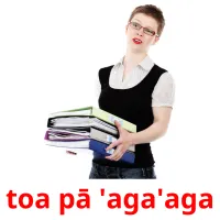 toa pā 'aga'aga kuvakortit