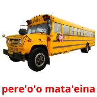 pere'o'o mata'eina billedkort for børn med billeder