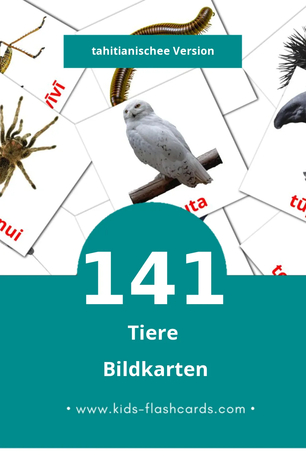 Visual Te mau 'ānimara Flashcards für Kleinkinder (141 Karten in Tahitianische)