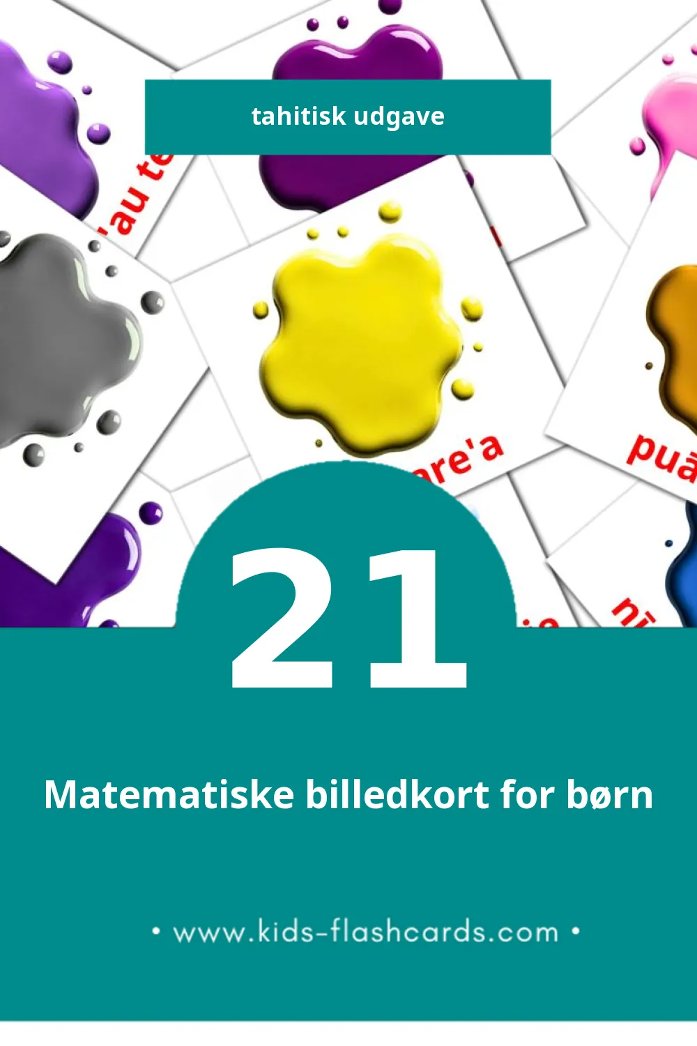 Visuelle billedkort for børn om Te mau hoho'a 'e te mau 'ū til småbørn (21 kort på Tahitisk)