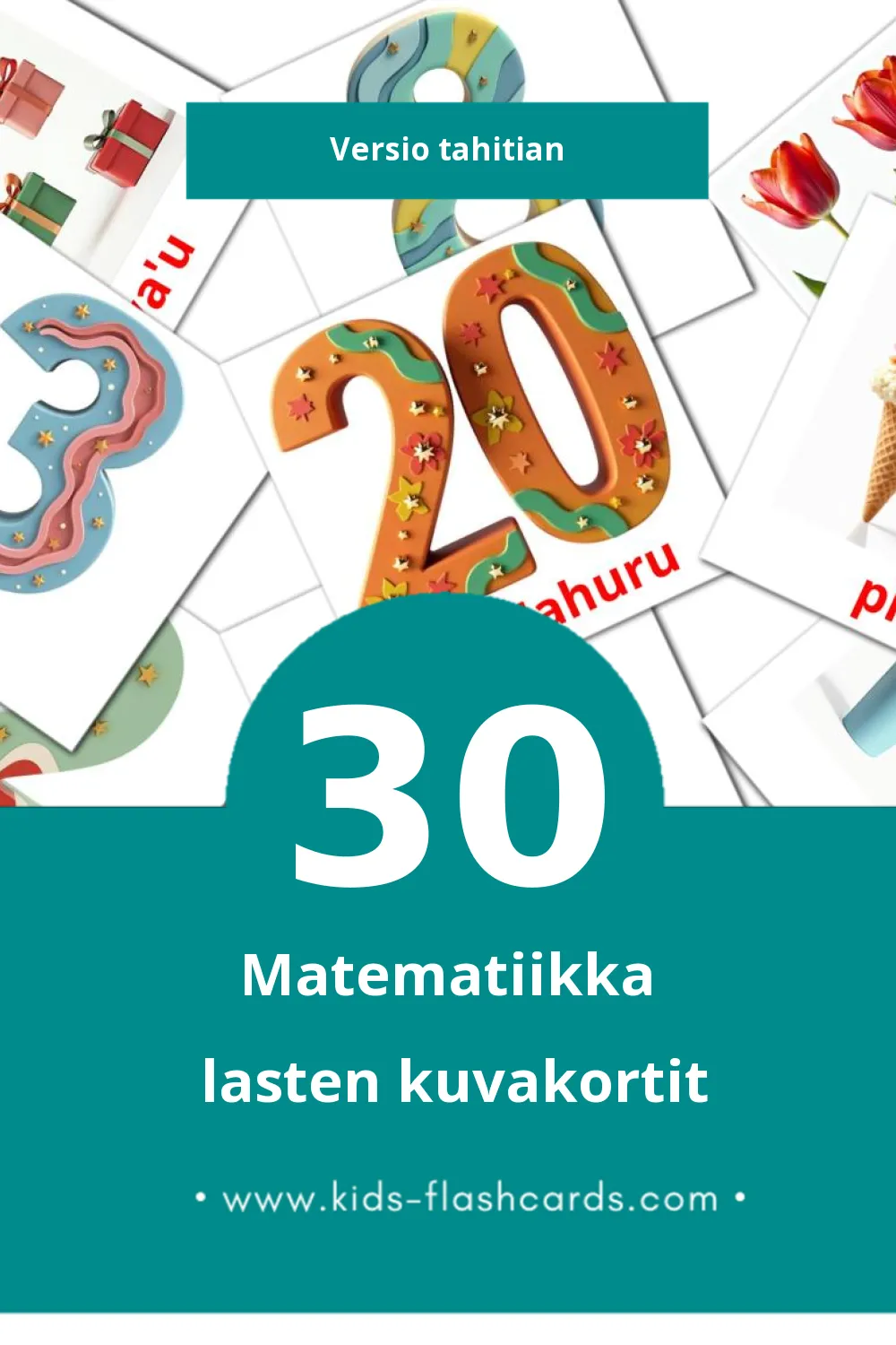 Matemātita lasten kuvakortit pikkulapsille (30 korttia Tahitianksi)