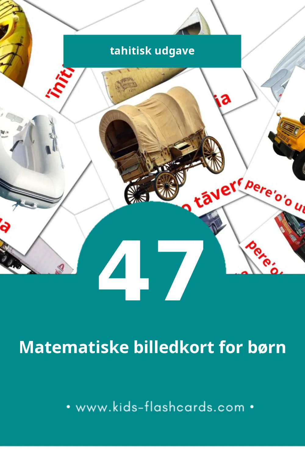 Visuelle billedkort for børn om Te mau faura'o til småbørn (47 kort på Tahitisk)