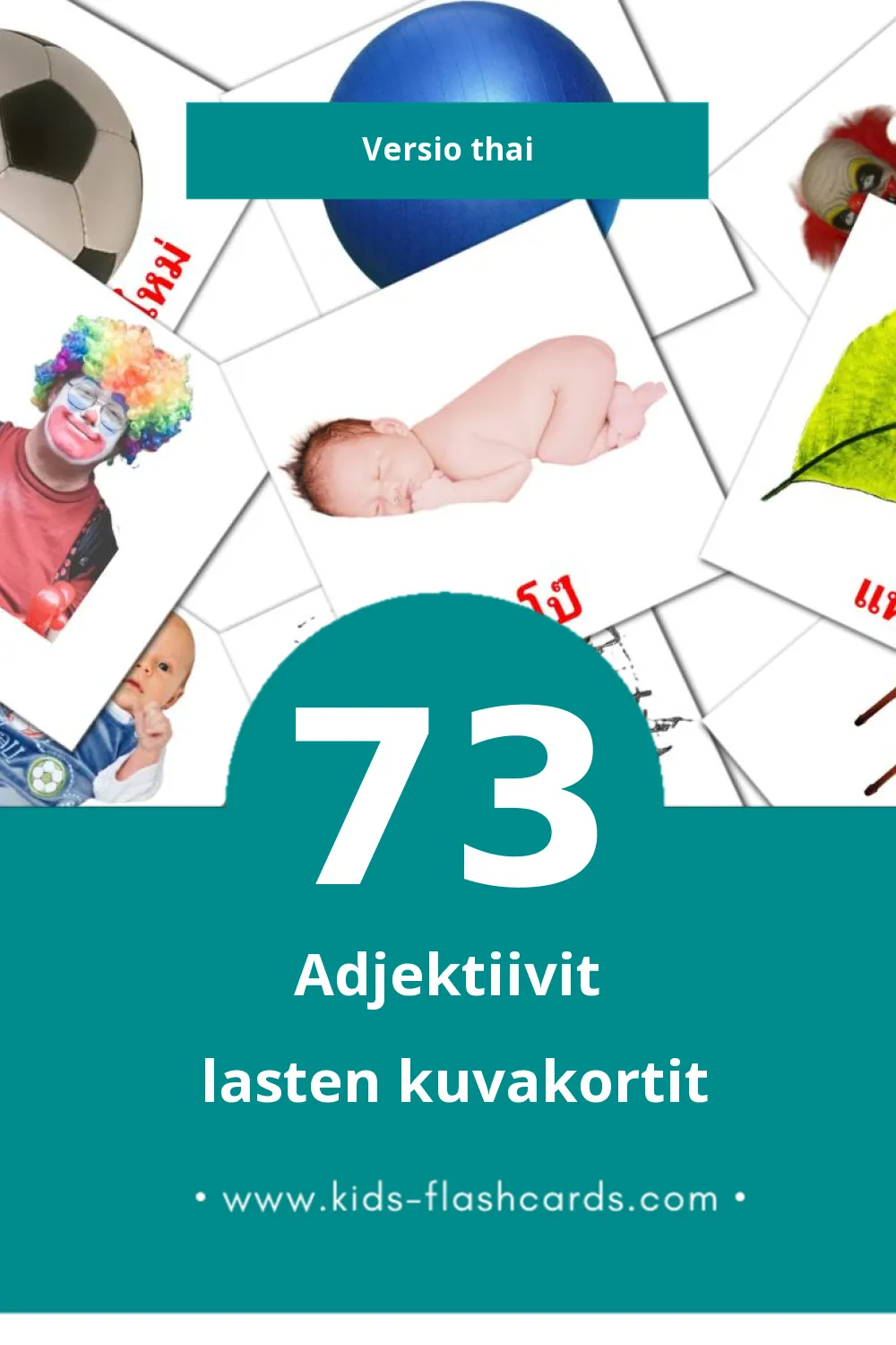 คุณศัพท์ lasten kuvakortit pikkulapsille (73 korttia Thaiksi)