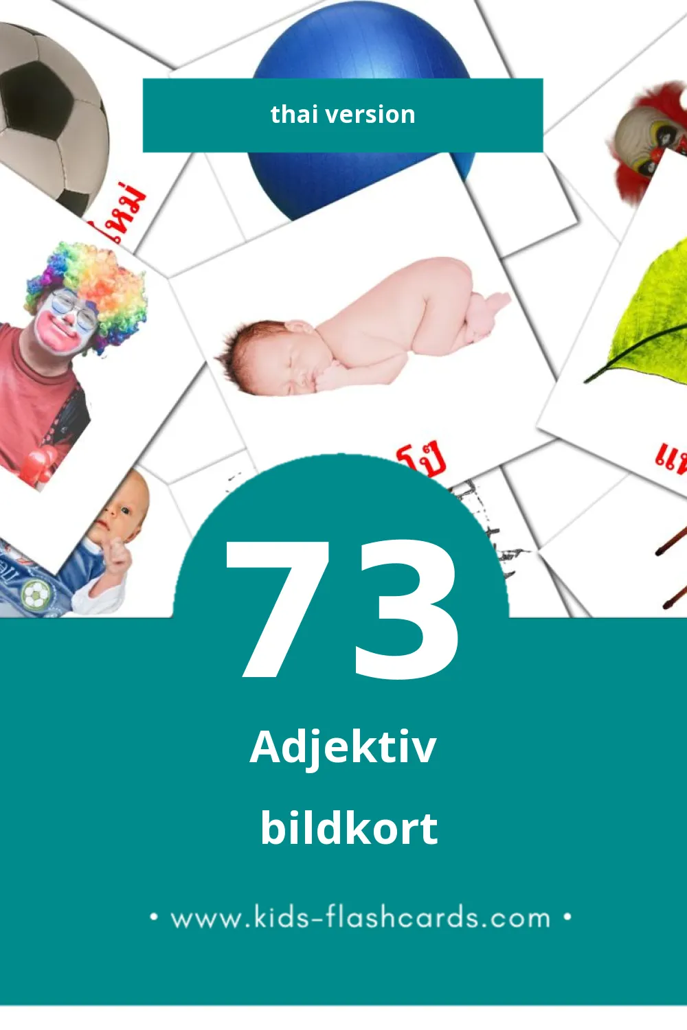 Visuella คุณศัพท์ för småbarn (73 bildkort för barn på Thai)