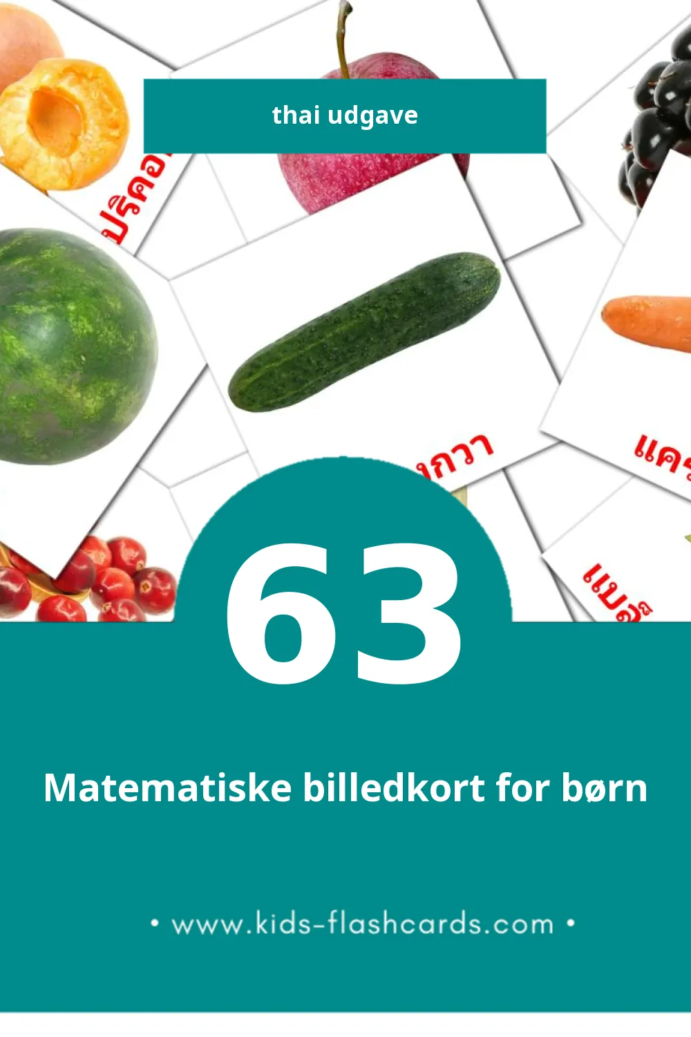 Visuelle billedkort for børn om ผลไม้ til småbørn (63 kort på Thai)