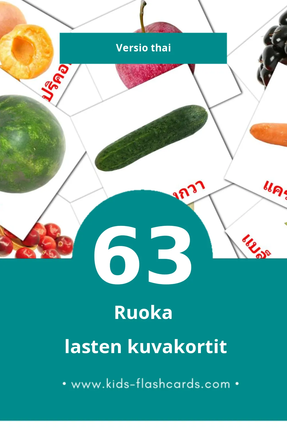 ผลไม้ lasten kuvakortit pikkulapsille (63 korttia Thaiksi)