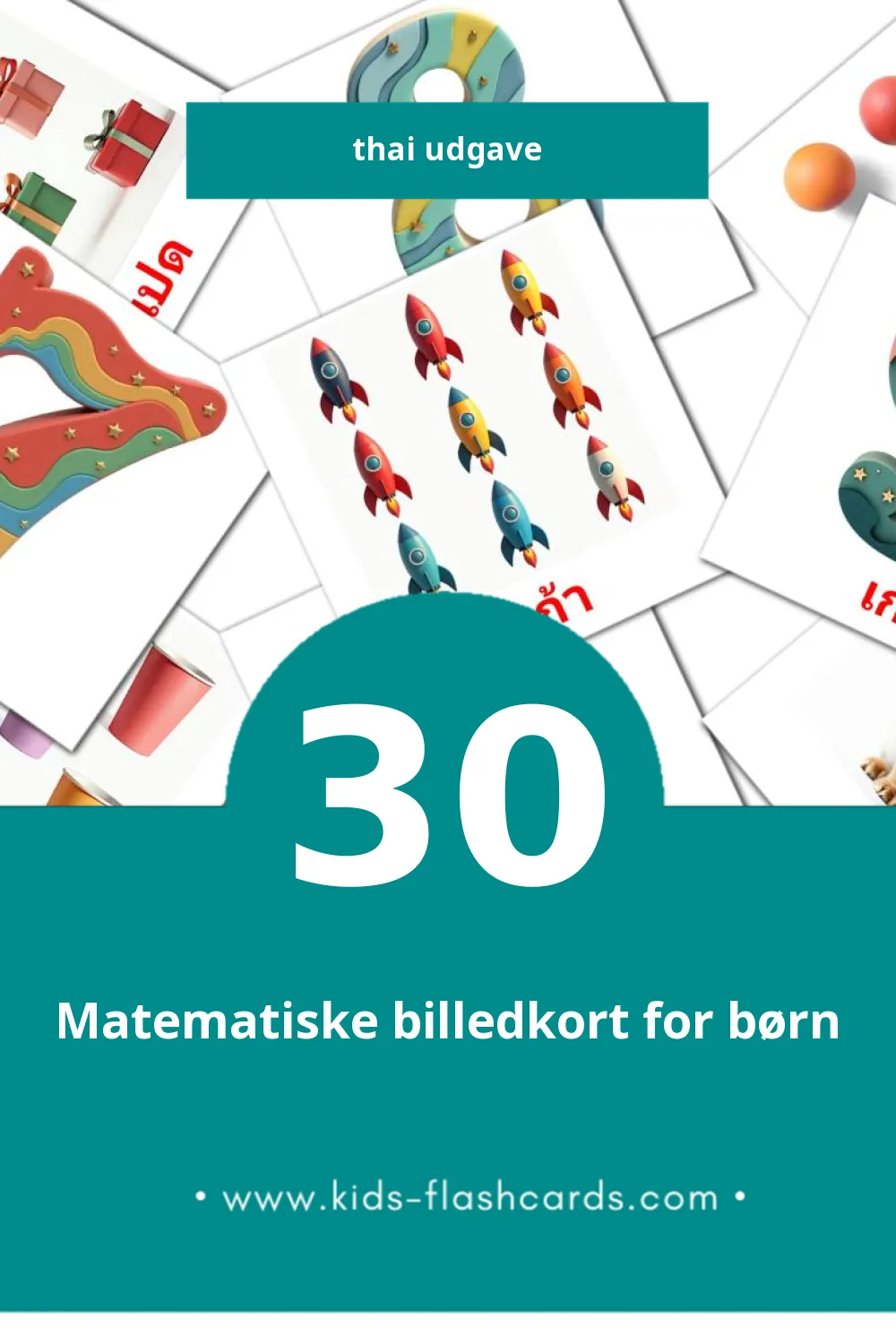 Visuelle billedkort for børn om คณิตศาสตร์ til småbørn (30 kort på Thai)