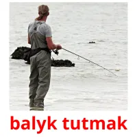 balyk tutmak picture flashcards