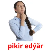pikir edýär picture flashcards