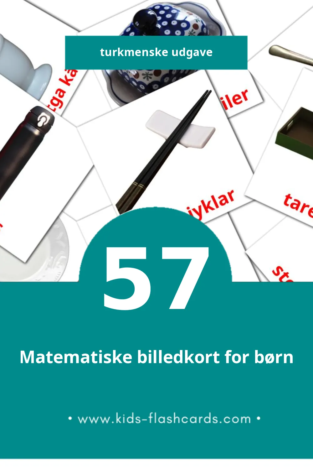 Visuelle billedkort for børn om Aşhana til småbørn (57 kort på Turkmenske)