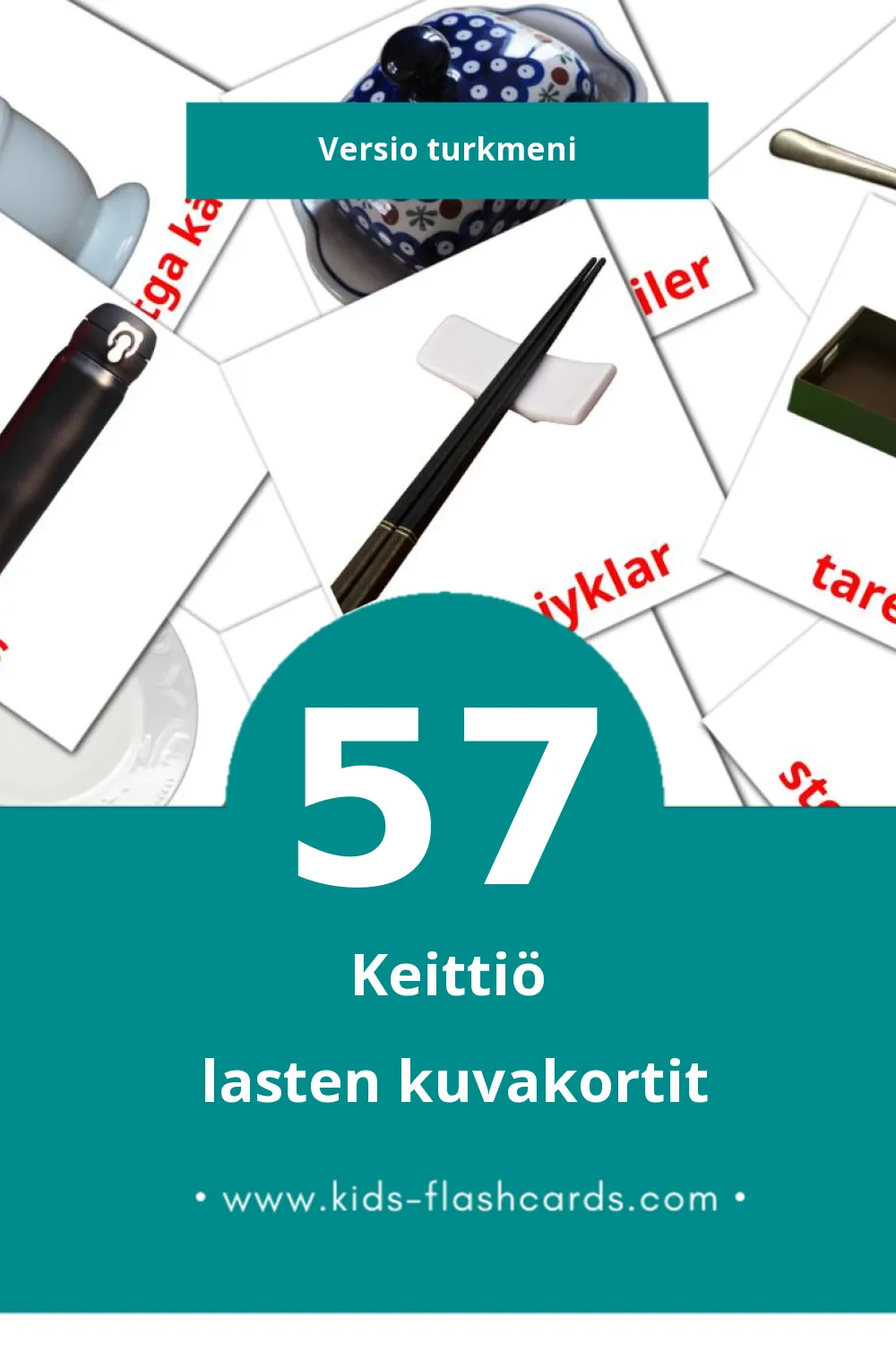 Aşhana lasten kuvakortit pikkulapsille (57 korttia Turkmeniksi)