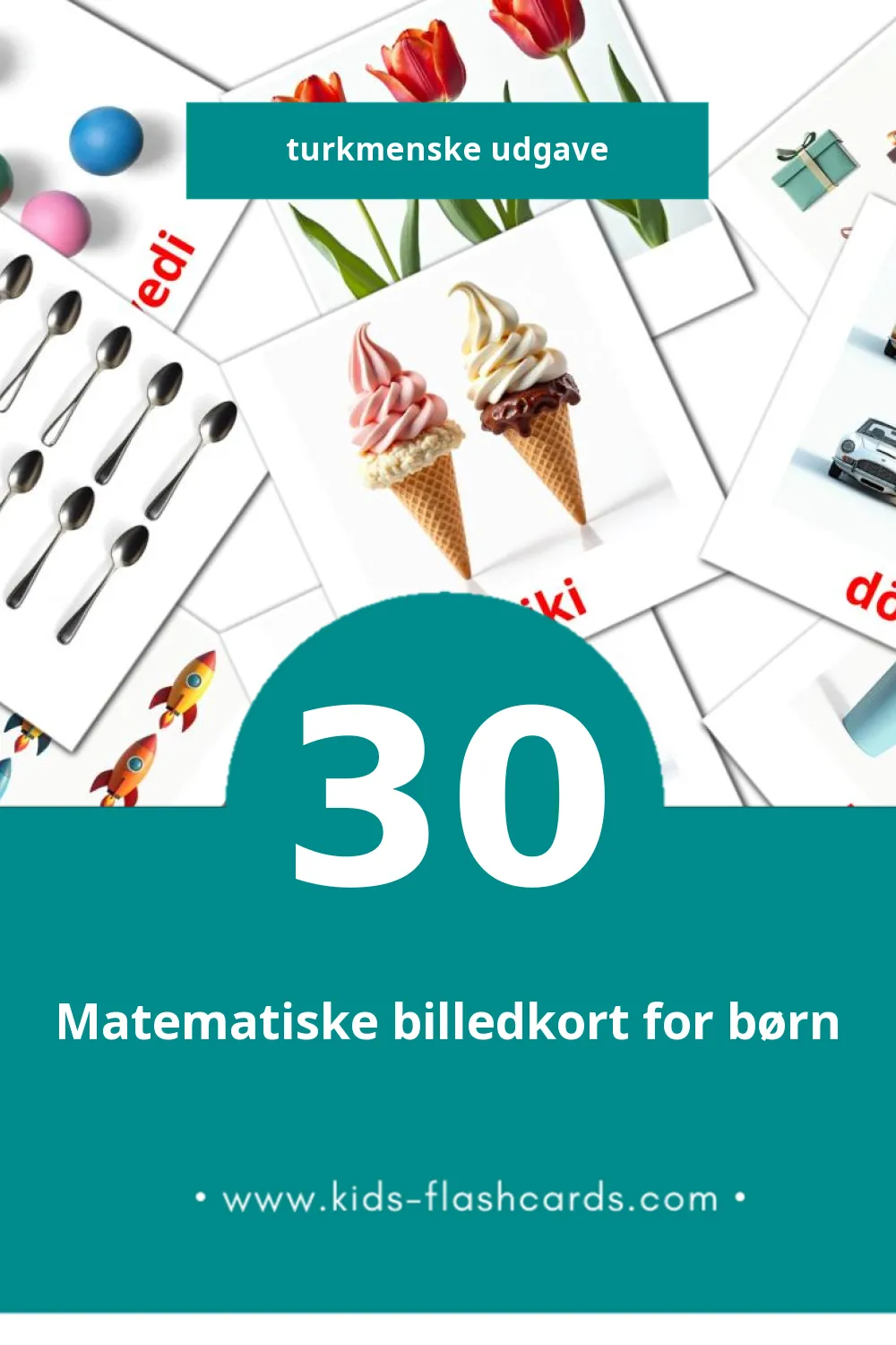 Visuelle billedkort for børn om Matematika til småbørn (30 kort på Turkmenske)