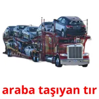 araba taşıyan tır picture flashcards