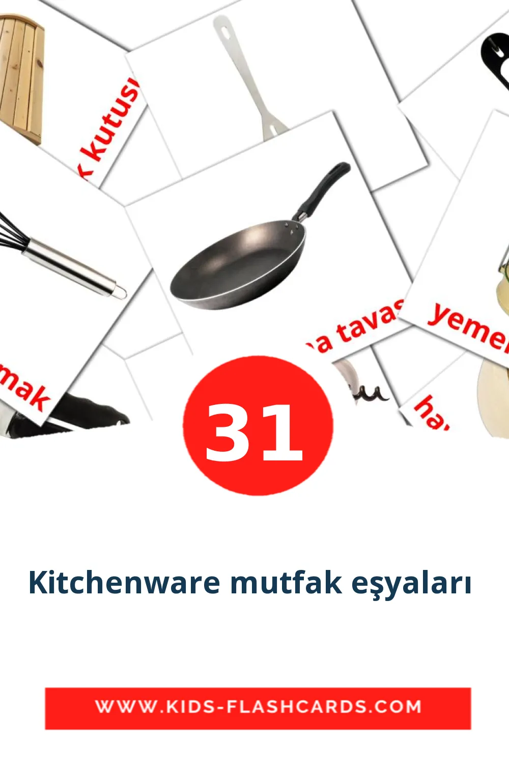 31 Kitchenware mutfak eşyaları  Picture Cards for Kindergarden in turkish