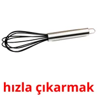 hızla çıkarmak picture flashcards