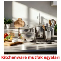 Kitchenware mutfak eşyaları picture flashcards