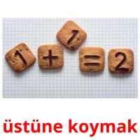 üstüne koymak picture flashcards