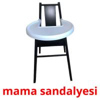 mama sandalyesi card for translate