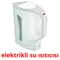 elektrikli su ısıtıcısı Tarjetas didacticas