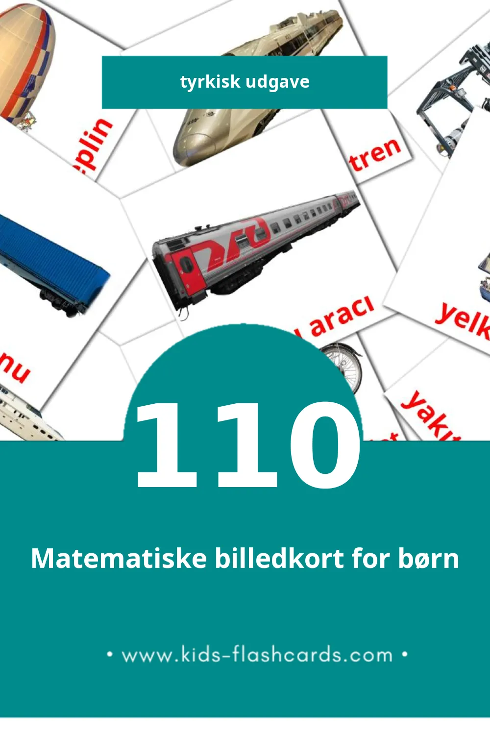 Visuelle billedkort for børn om Ulaşım til småbørn (110 kort på Tyrkisk)