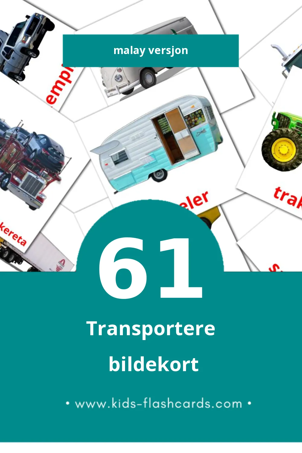 Visuelle Pengangkutan bildekort for småbarn (61 kort på Malay)