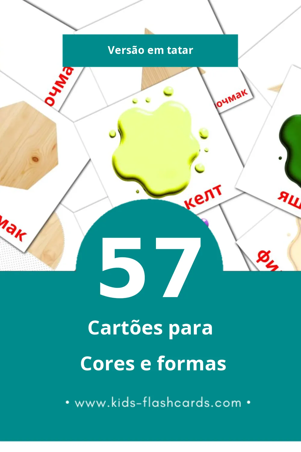 Flashcards de Төсләр һәм формалар Visuais para Toddlers (57 cartões em Tatar)