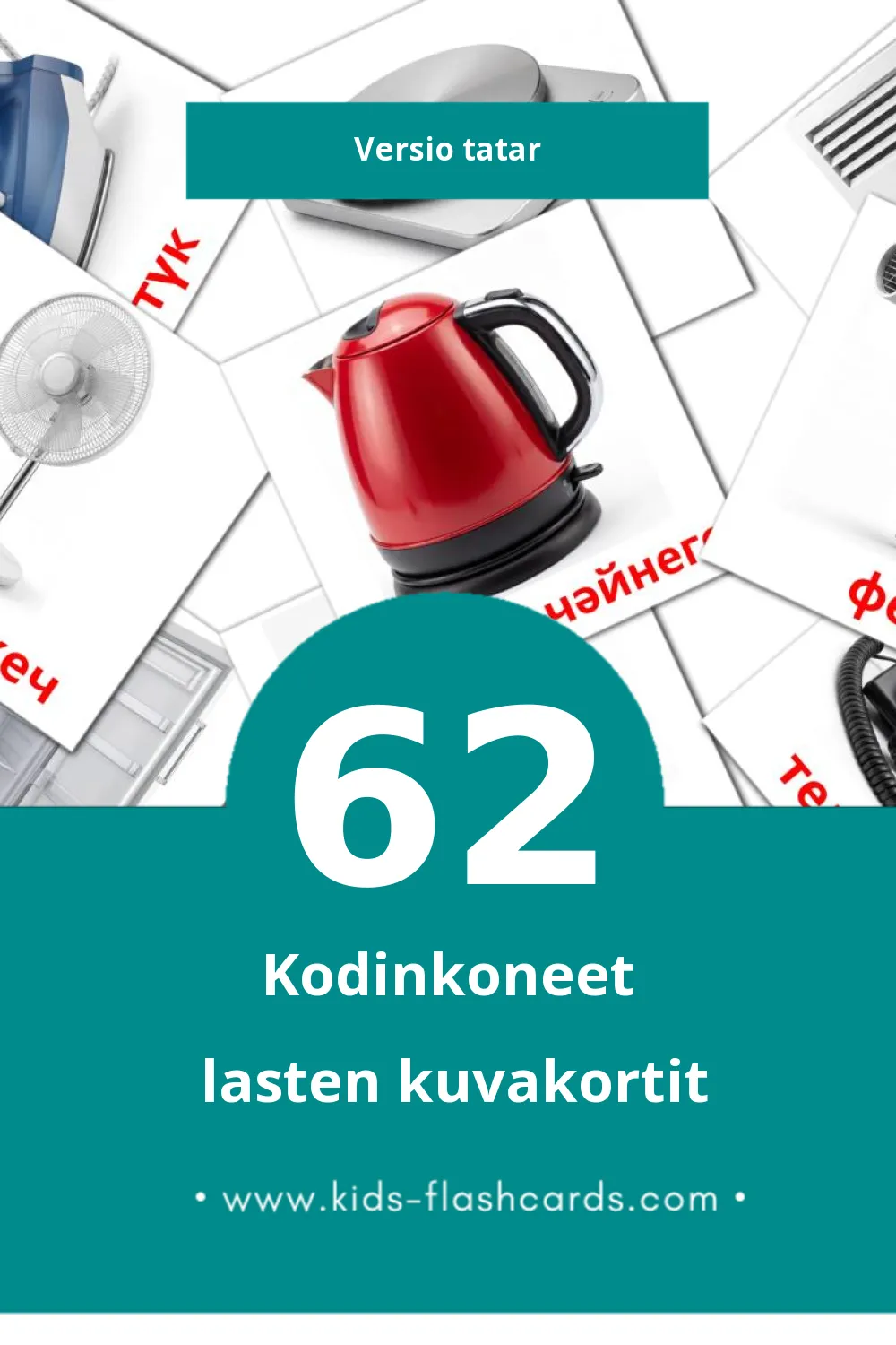 Көнкүреш техникасы lasten kuvakortit pikkulapsille (62 korttia Tatarksi) Көнкүреш техникасы lasten kuvakortit pikkulapsille (62 korttia Tatarksi)