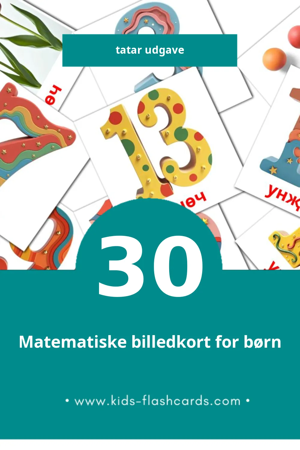 Visuelle billedkort for børn om Математика til småbørn (30 kort på Tatar)