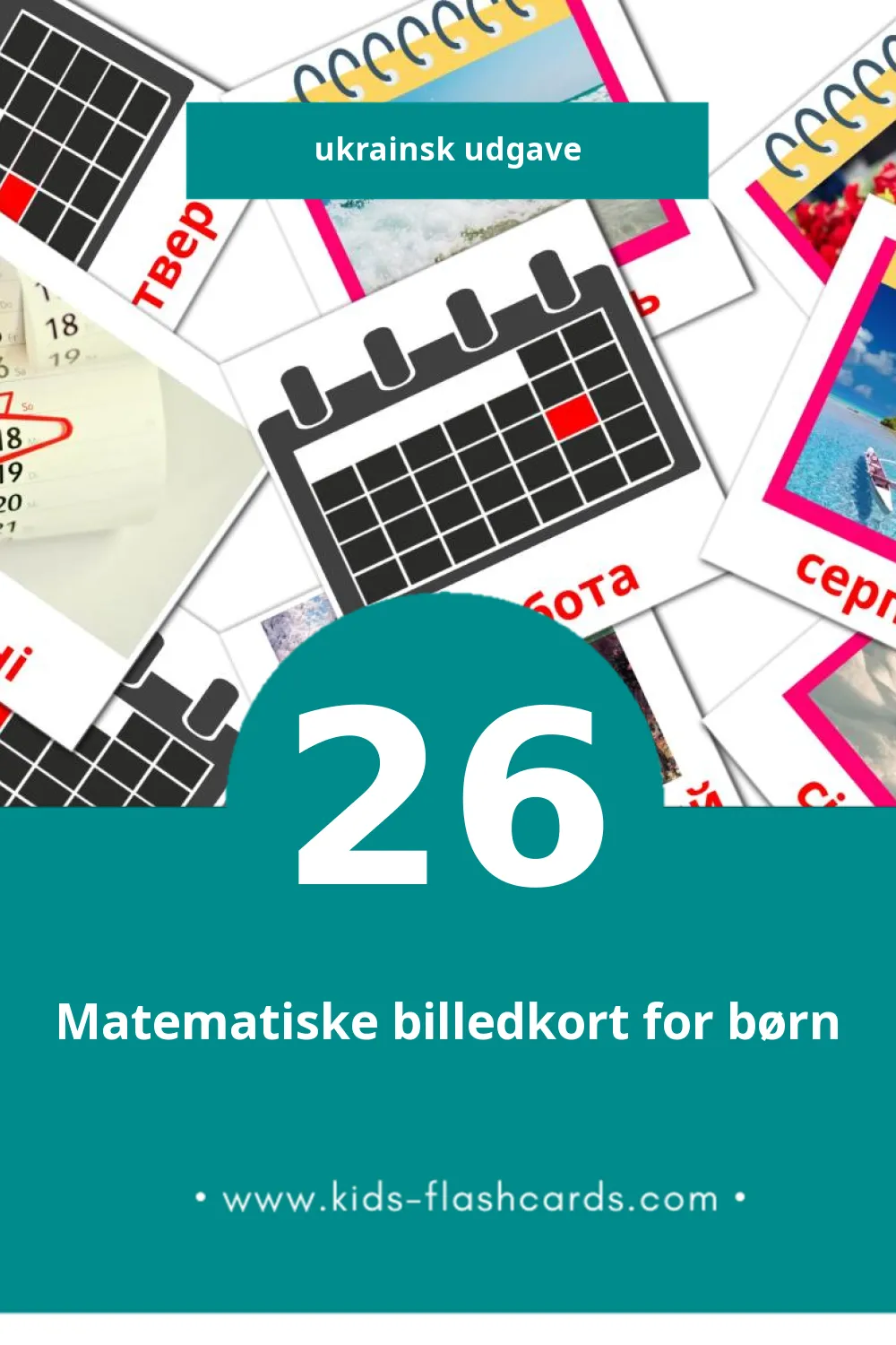 Visuelle billedkort for børn om календарь til småbørn (26 kort på Ukrainsk)
