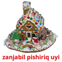 zanjabil pishiriq uyi flashcards illustrate