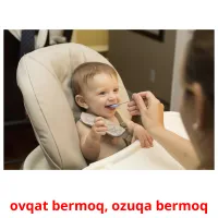 ovqat bermoq, ozuqa bermoq Tarjetas didacticas