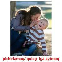 pichirlamoq/ qulog`iga aytmoq Tarjetas didacticas