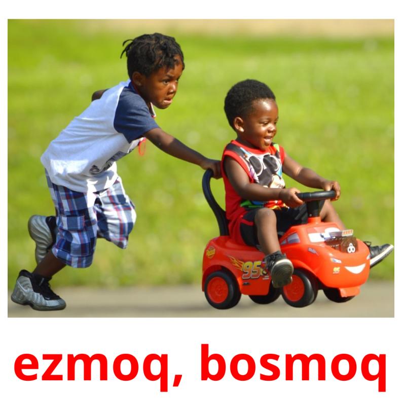 ezmoq, bosmoq flashcards illustrate