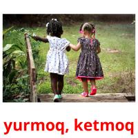 yurmoq, ketmoq flashcards illustrate