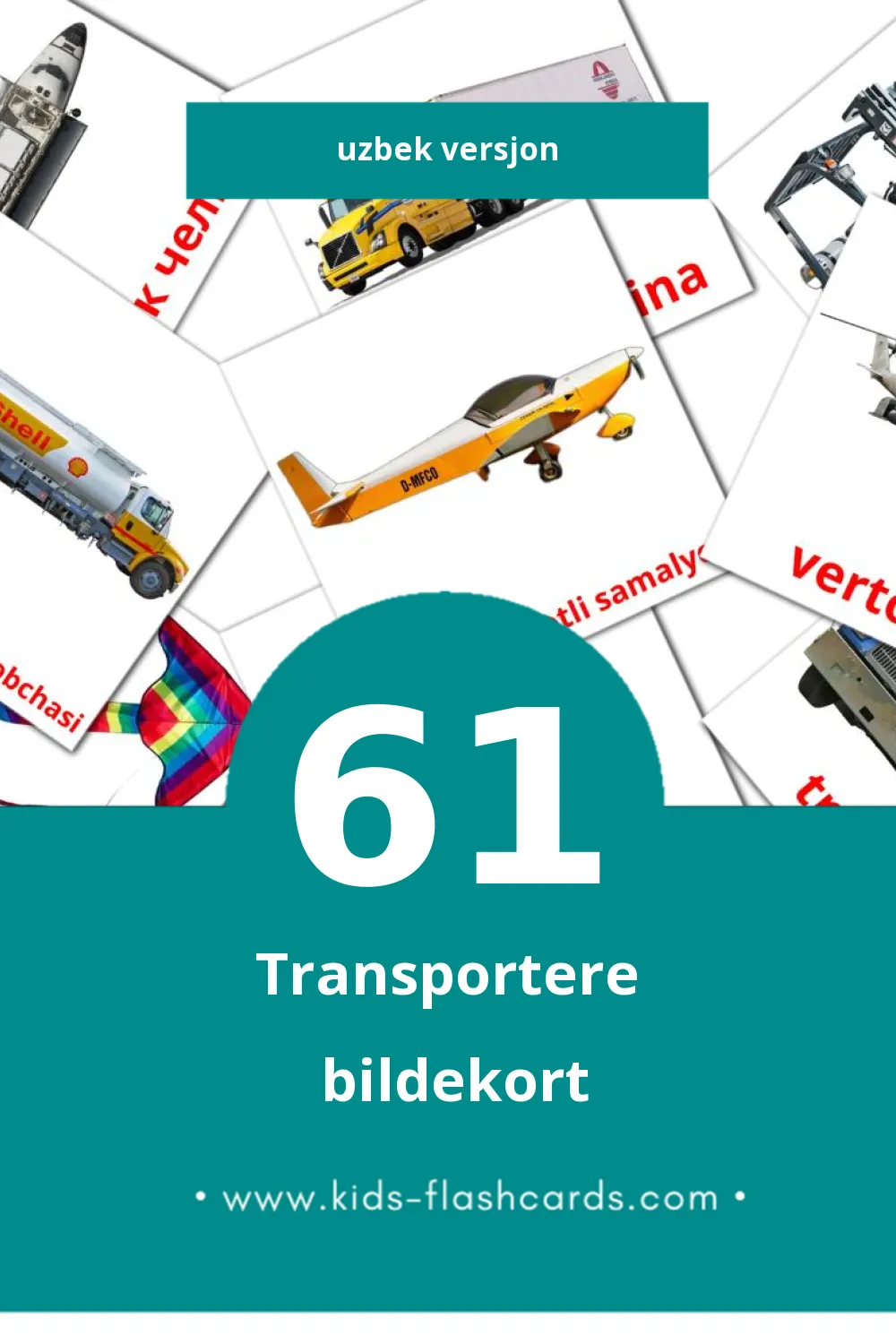 Visuelle Transport bildekort for småbarn (61 kort på Uzbek)