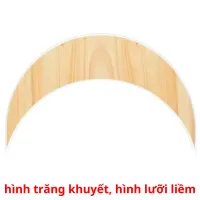 hình trăng khuyết, hình lưỡi liềm flashcards illustrate