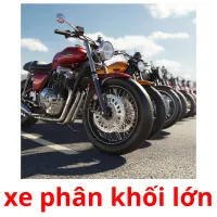 xe phân khối lớn flashcards illustrate