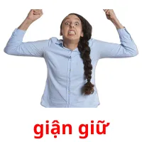 giận giữ picture flashcards