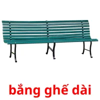 bắng ghế dài picture flashcards