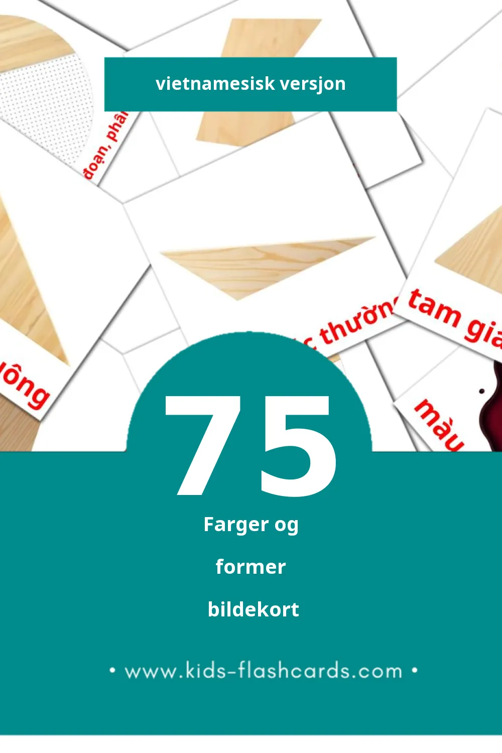 Visuelle Màu sắc và hình khối  bildekort for småbarn (75 kort på Vietnamesisk)