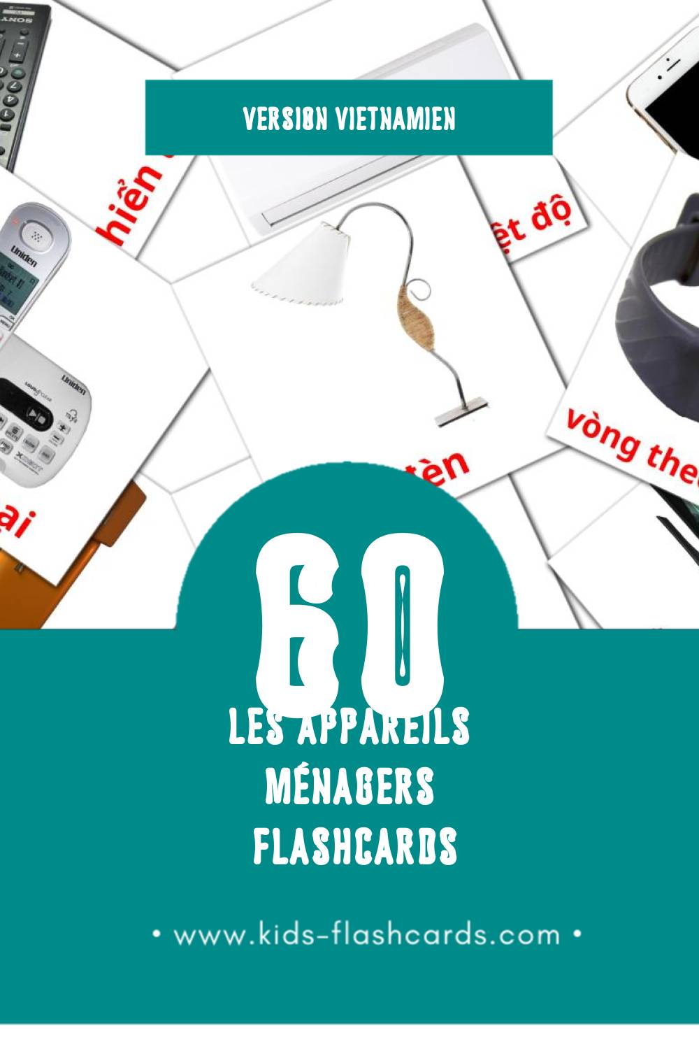 Flashcards Visual Vật dụng gia đình pour les tout-petits (60 cartes en Vietnamien)