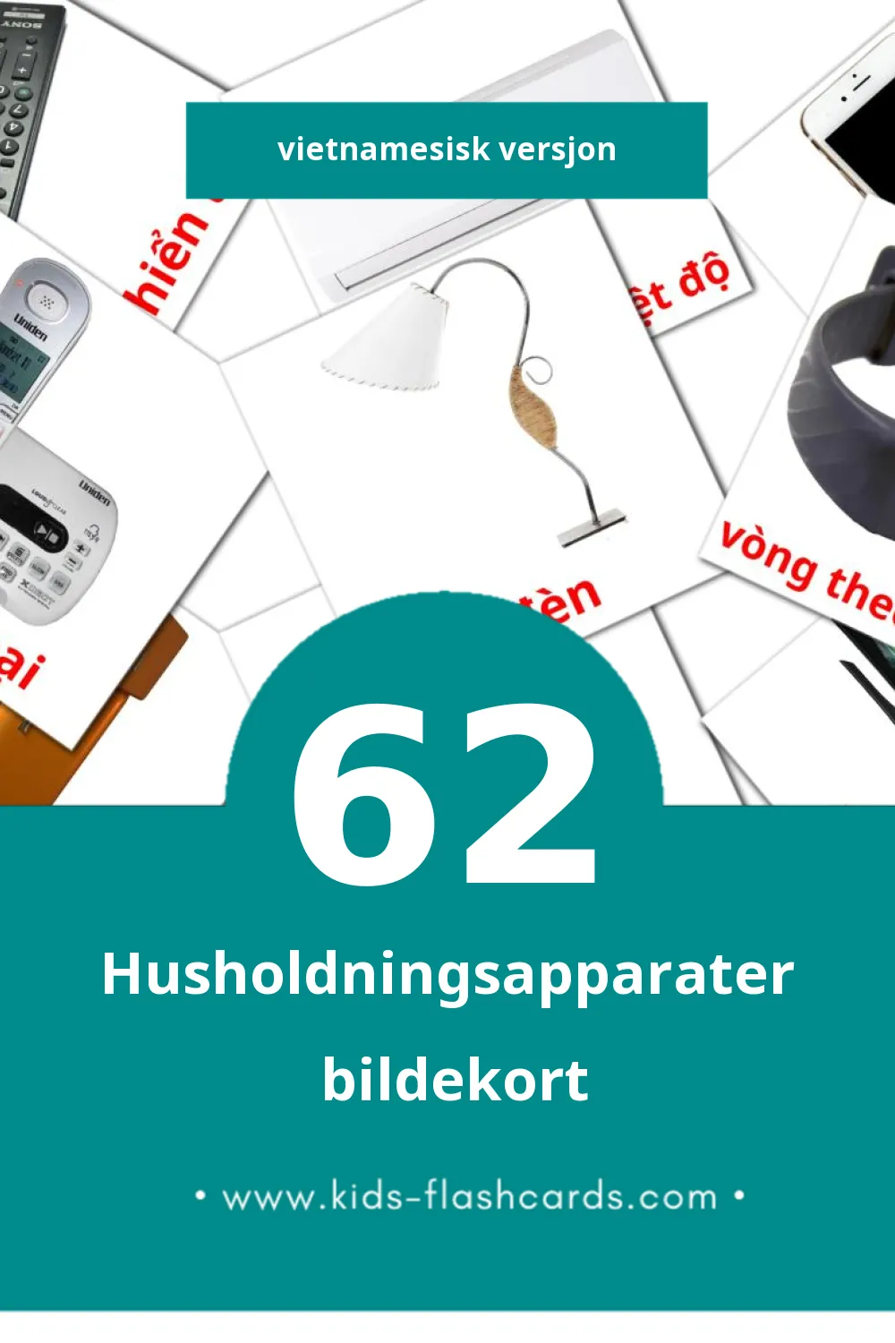 Visuelle Vật dụng gia đình bildekort for småbarn (62 kort på Vietnamesisk)