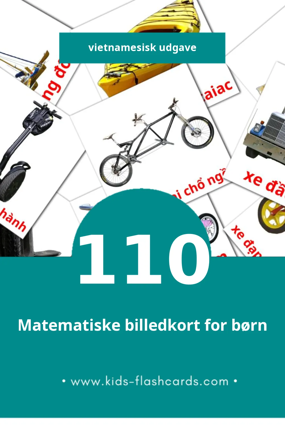 Visuelle billedkort for børn om Phương tiện giao thông til småbørn (110 kort på Vietnamesisk)