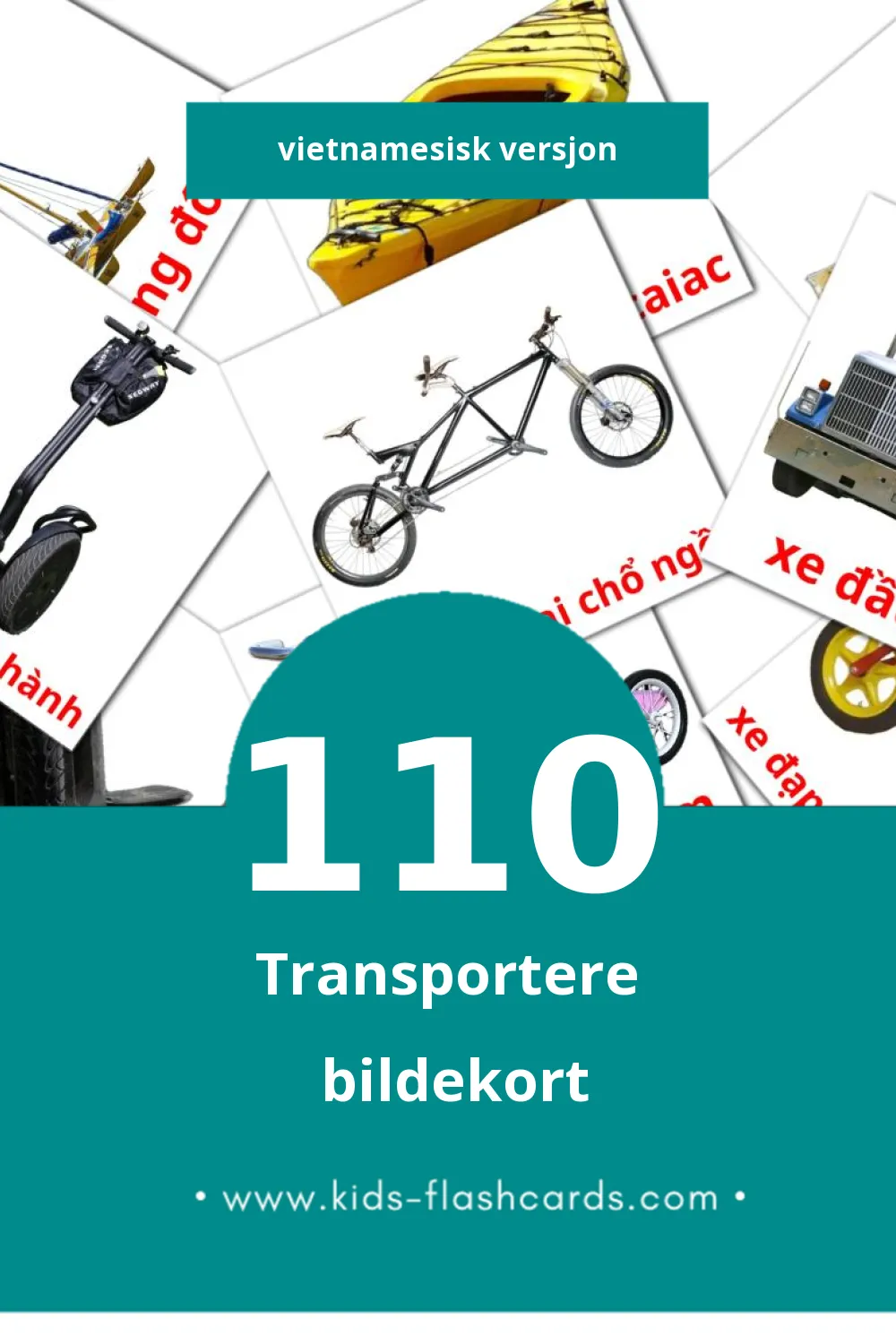 Visuelle Phương tiện giao thông bildekort for småbarn (110 kort på Vietnamesisk)