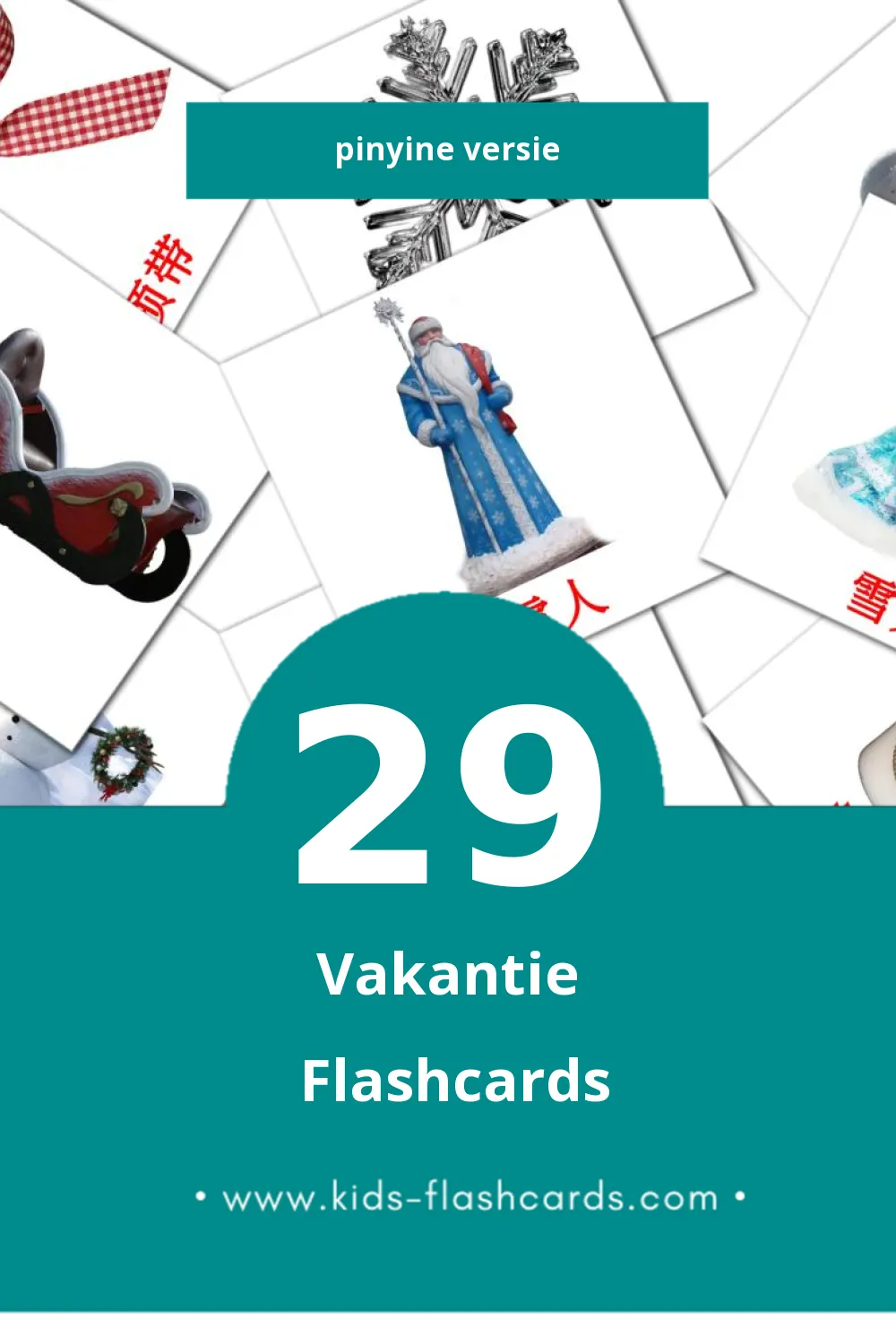 Visuele 节日 Leerkaarten voor Kleuters (29 kaarten in het Pinyin)