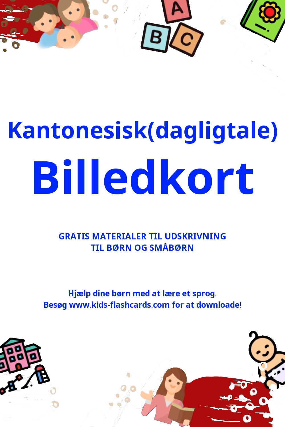 Arbejdsark til at lære Kantonesisk(dagligtale) sprog